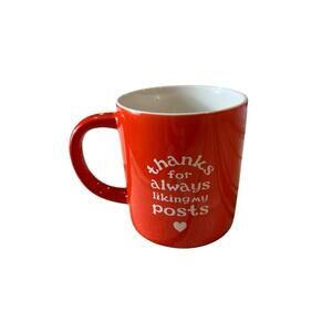 Parker Lane Coffee Mug Thanks For Always Liking My Posts 15 OZ Orange coffee Mug